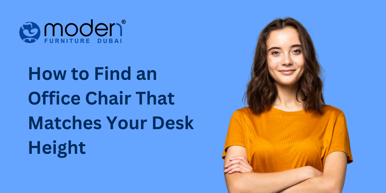 How to Find an Office Chair That Matches Your Desk Height