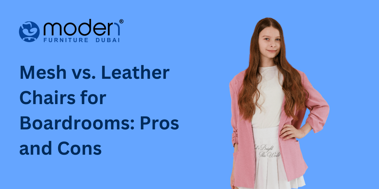 Mesh vs. Leather Chairs for Boardrooms: Pros and Cons