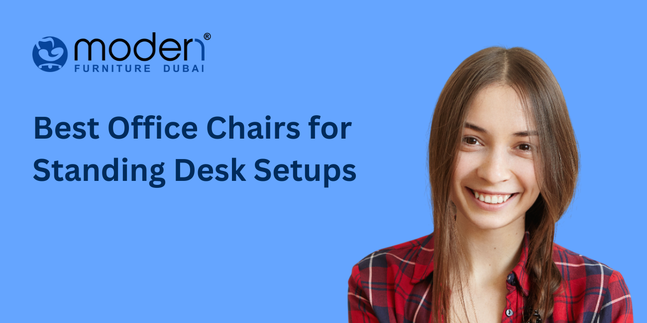 Best Office Chairs for Standing Desk Setups - Ergonomic Executive Chair in Dubai, UAE