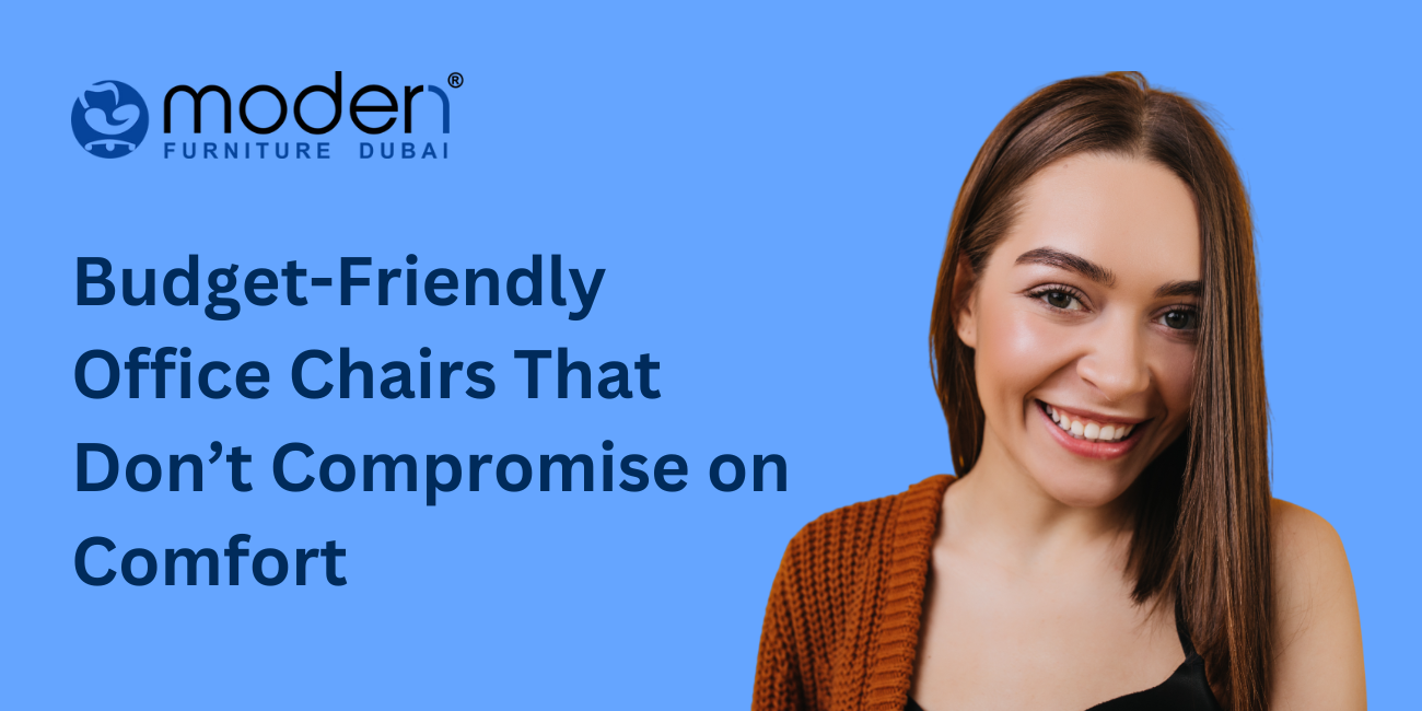 Budget-Friendly Office Chairs That Don’t Compromise on Comfort