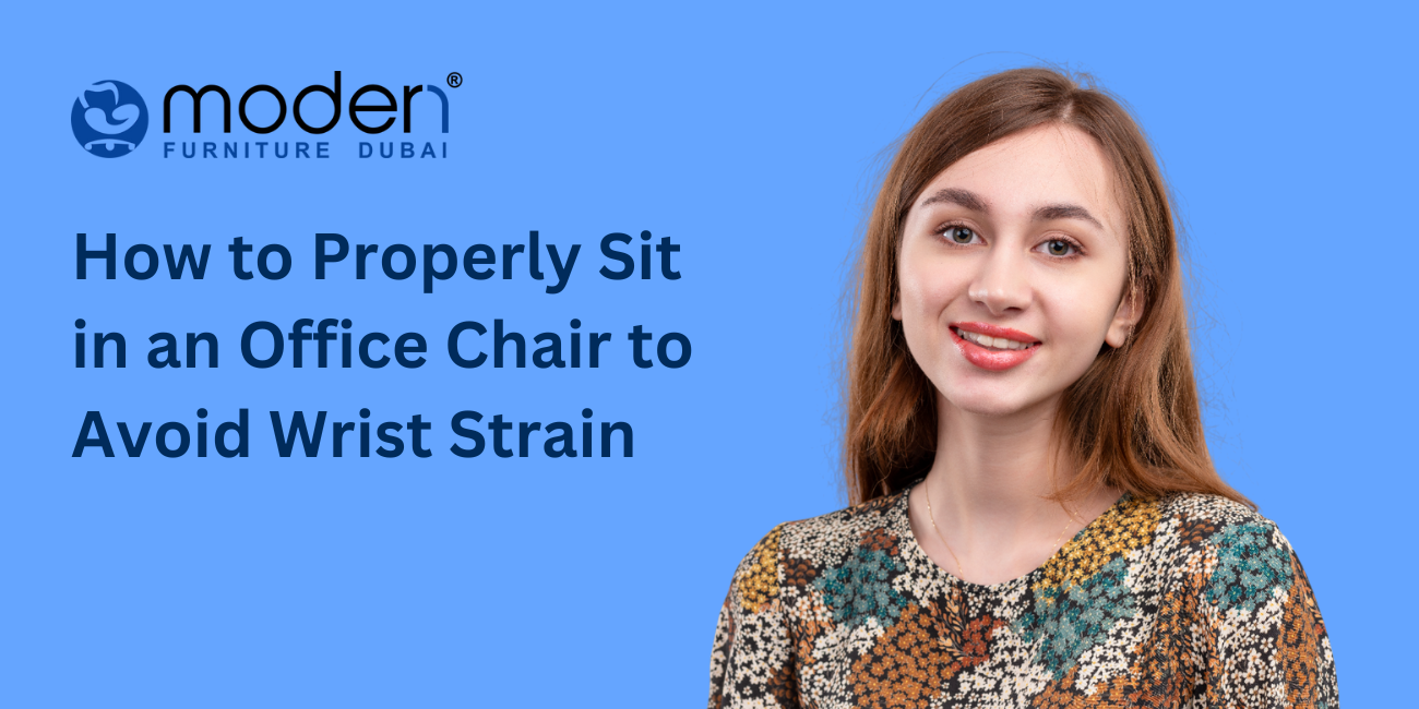 How to Properly Sit in an Office Chair to Avoid Wrist Strain