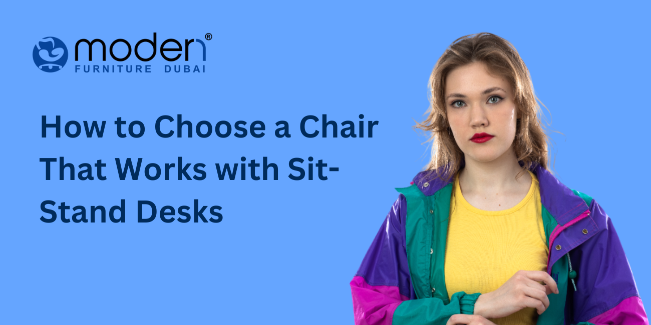 How to Choose a Chair That Works with Sit-Stand Desks