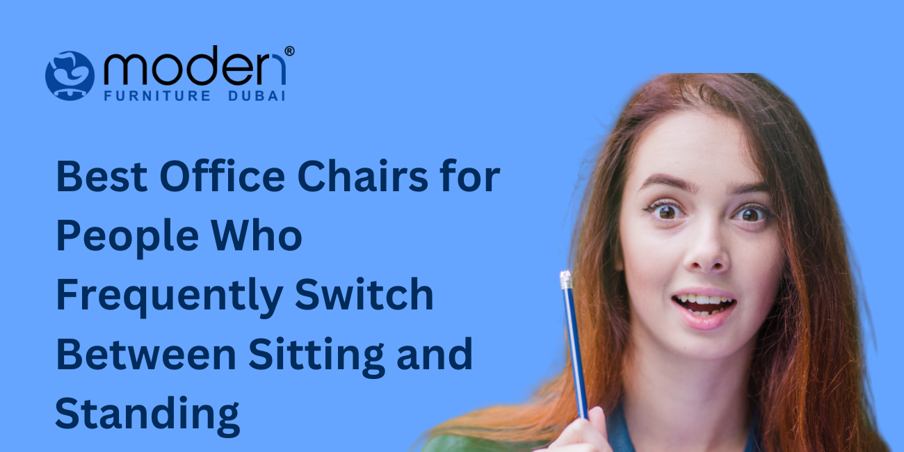 Best Office Chairs for People Who Frequently Switch Between Sitting and Standing