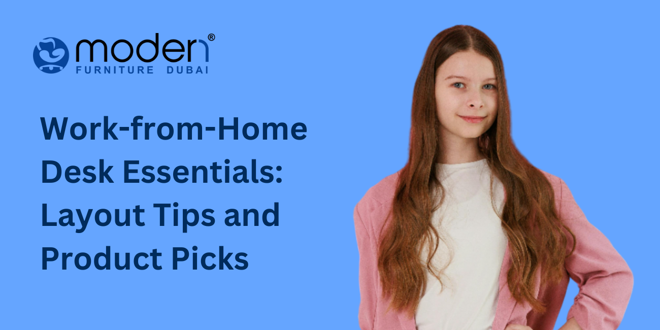 Work-from-Home Desk Essentials: Layout Tips and Product Picks