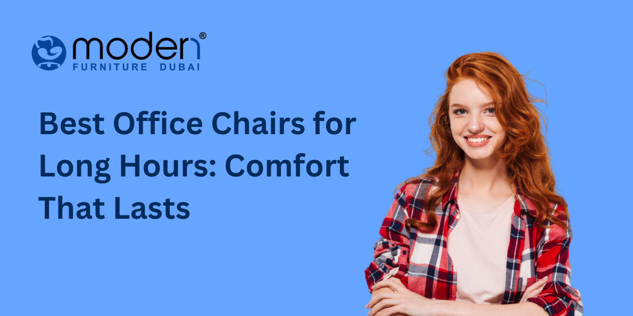 Best Office Chairs for Long Hours: Comfort That Lasts