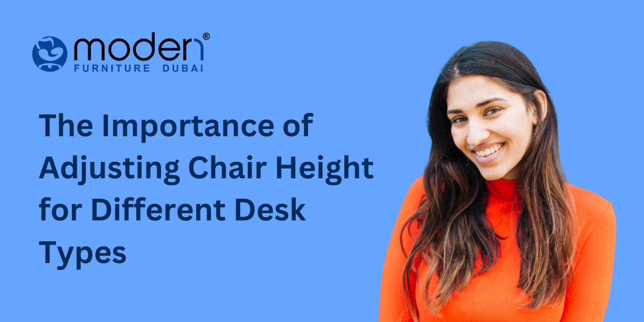 The Importance of Adjusting Chair Height for Different Desk Types