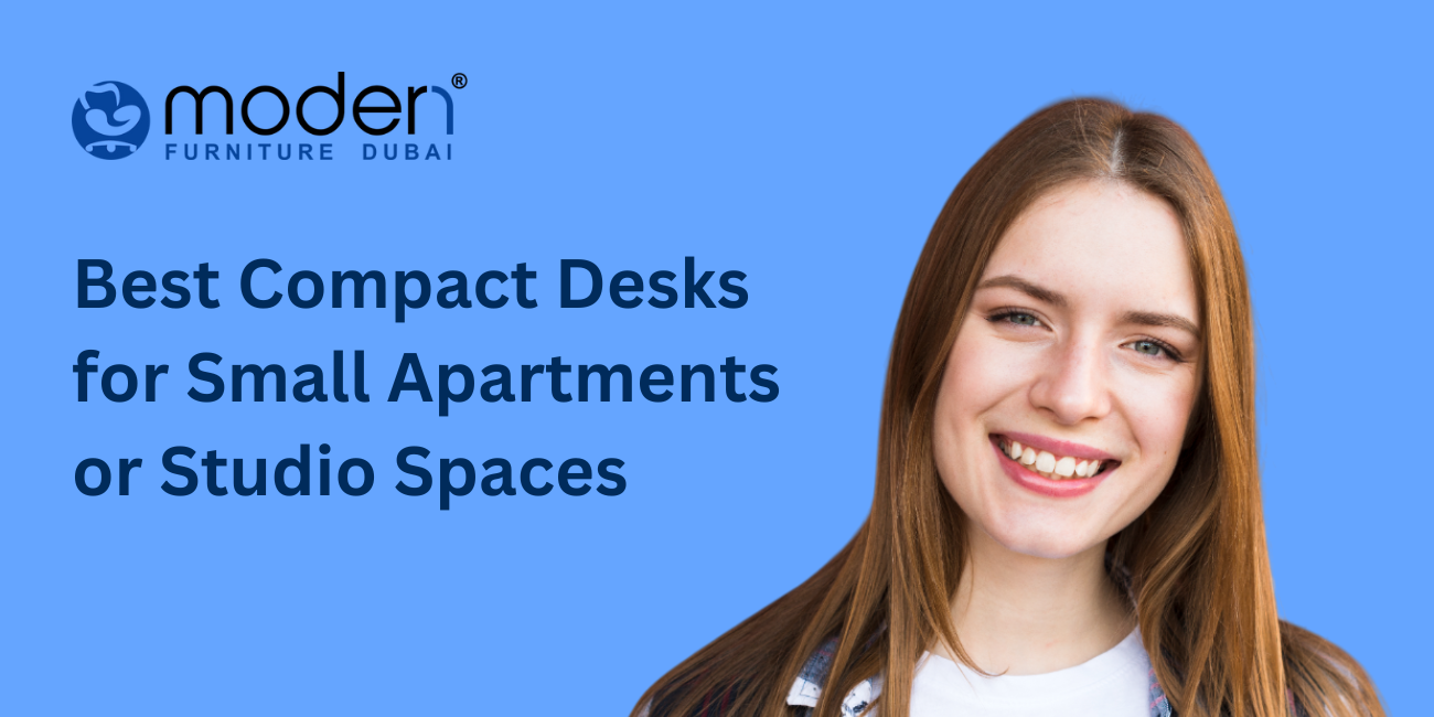 Best Compact Desks for Small Apartments or Studio Spaces