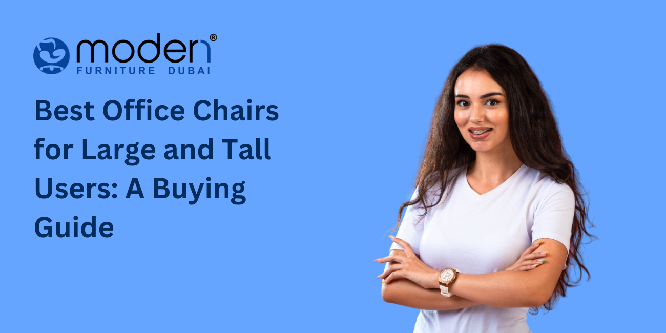 Best Office Chairs for Large and Tall Users: A Buying Guide