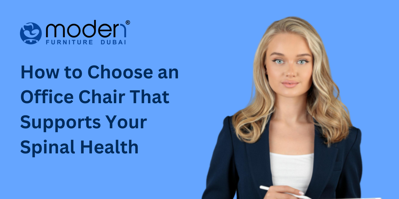 How to Choose an Office Chair That Supports Your Spinal Health