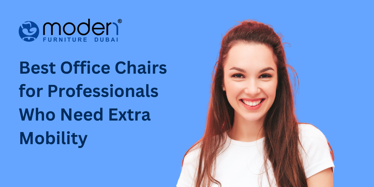 Best Office Chairs for Professionals Who Need Extra Mobility
