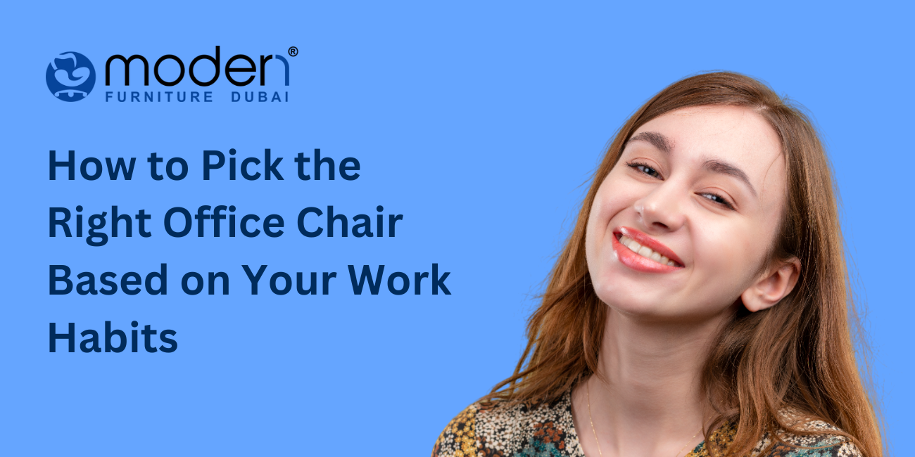 How to Pick the Right Office Chair Based on Your Work Habits