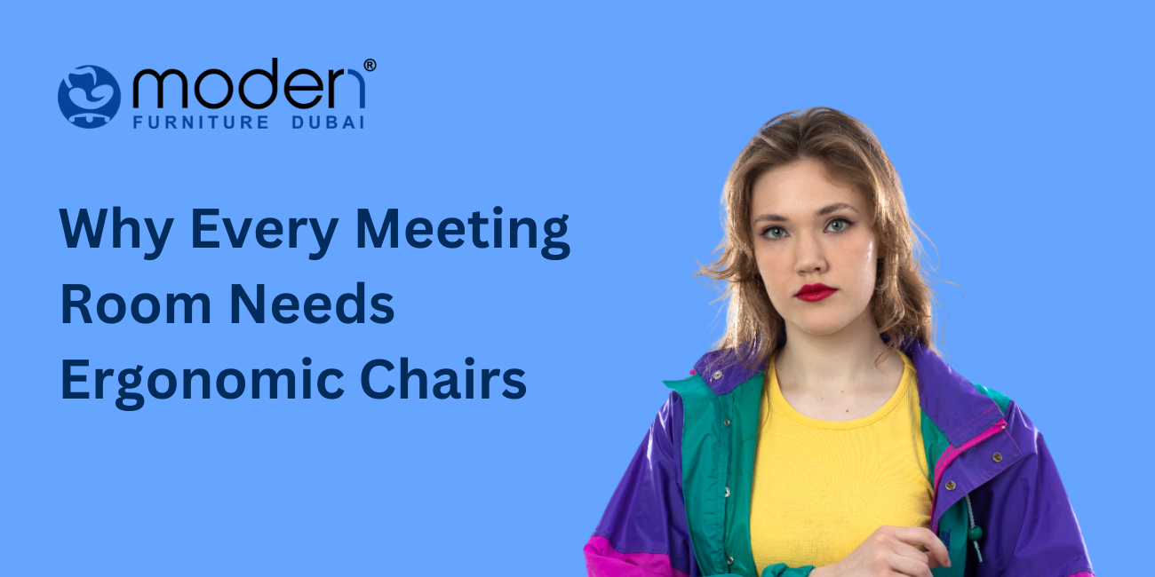 Why Every Meeting Room Needs Ergonomic Chairs
