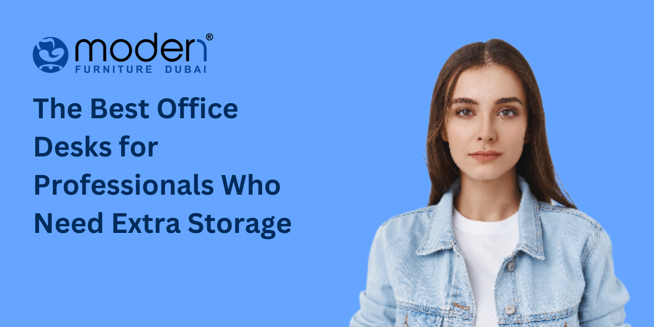 The Best Office Desks for Professionals Who Need Extra Storage