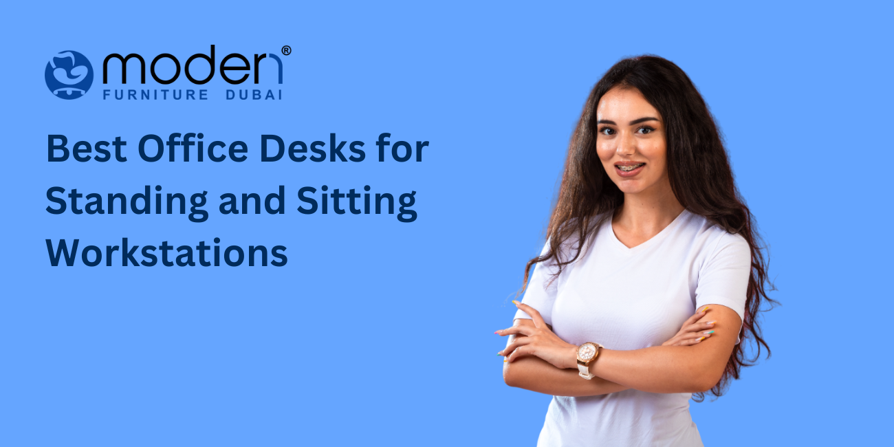 Best Office Desks for Standing and Sitting Workstations