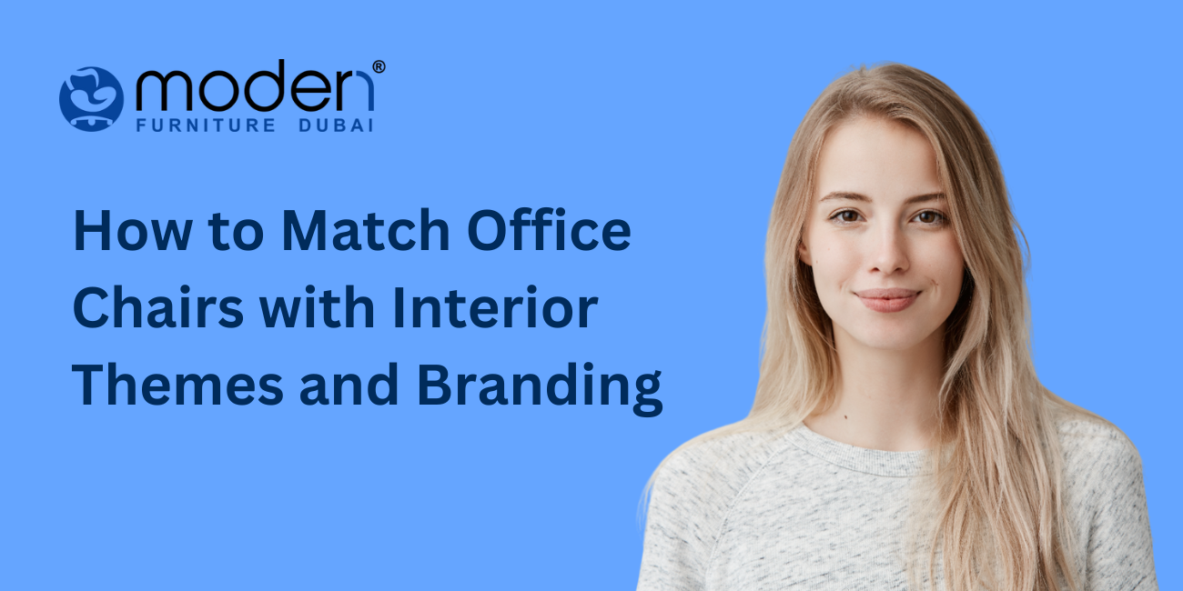 How to Match Office Chairs with Interior Themes and Branding