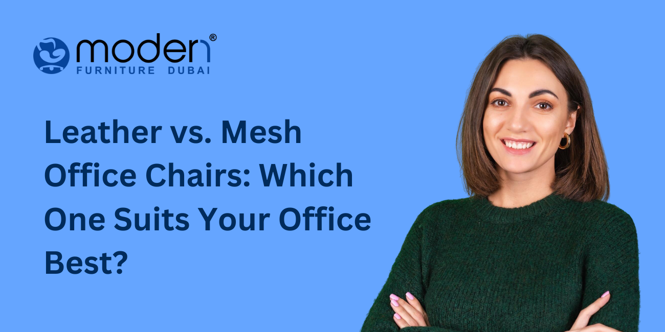 Leather vs. Mesh Office Chairs: Which One Suits Your Office Best?