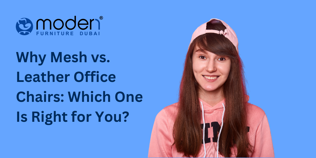 Why Mesh vs. Leather Office Chairs: Which One Is Right for You?