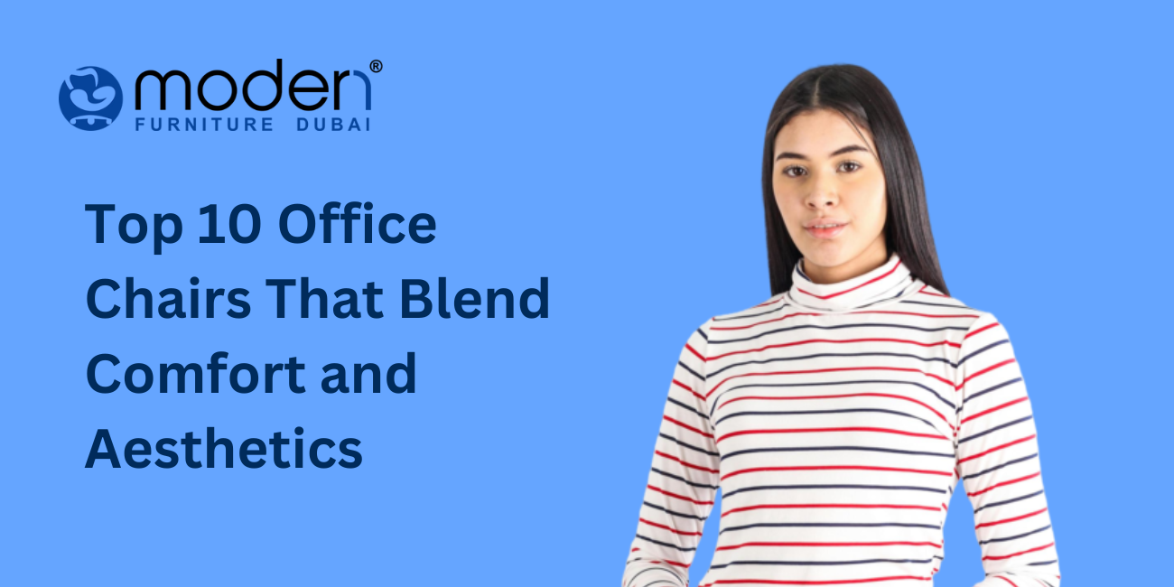 Top 10 Office Chairs That Blend Comfort and Aesthetics