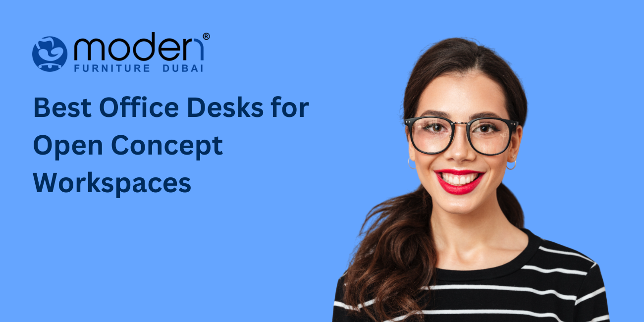 Best Office Desks for Open Concept Workspaces - Adjustable Height Desks in Dubai, UAE