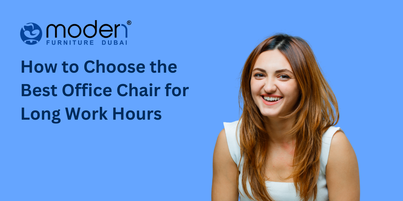 How to Choose the Best Office Chair for Long Work Hours