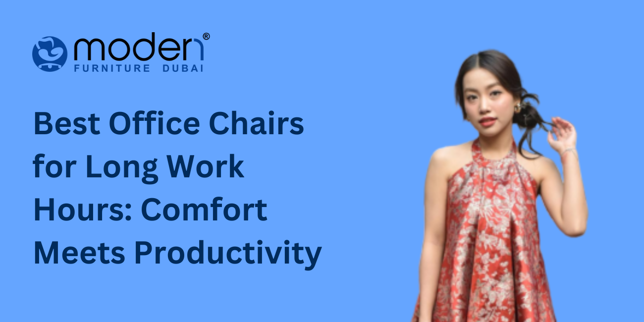 Best Office Chairs for Long Work Hours: Comfort Meets Productivity