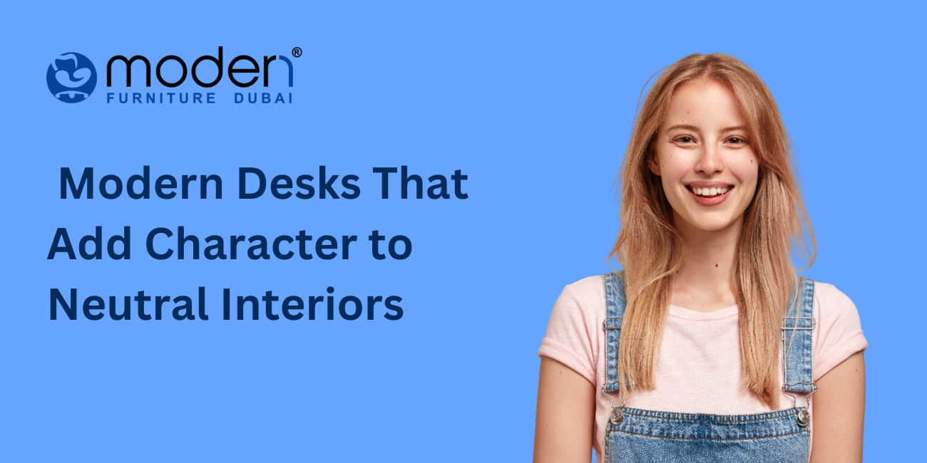Modern Desks That Add Character to Neutral Interiors
