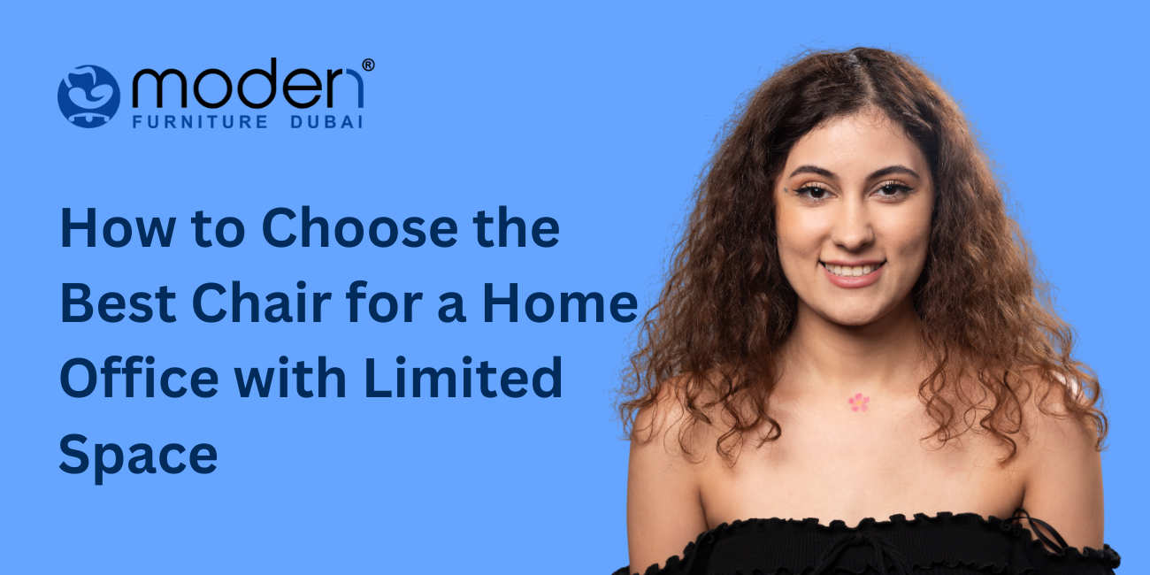 How to Choose the Best Chair for a Home Office with Limited Space