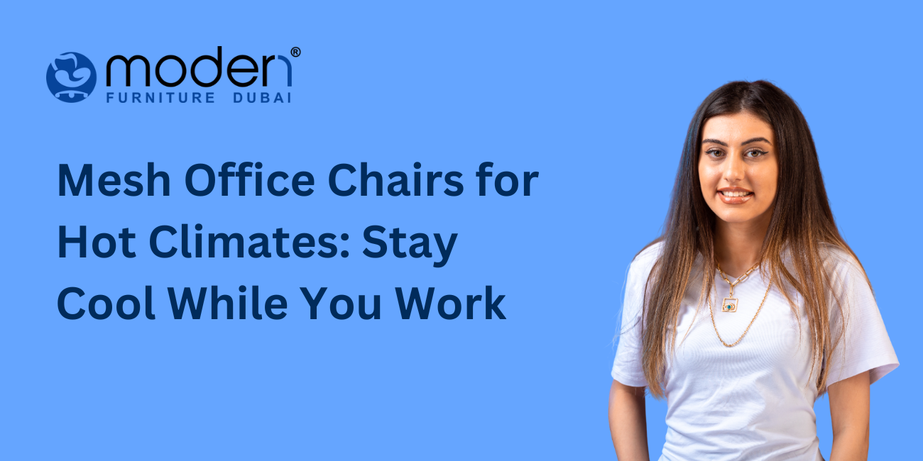 Mesh Office Chairs for Hot Climates: Stay Cool While You Work